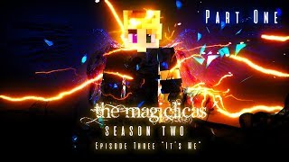 ITS ME  The Magiclicas Reborn 🔮 Episode 3 Part 1  Minecraft Magic Roleplay [upl. by Bonni]