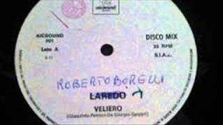 LAREDO – VELIERO  12 Vocal [upl. by Atenek740]