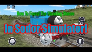 How To Found The Standing Stones In Sodor Simulator [upl. by Eatnwahs26]