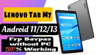 Lenovo Tab M7 Android 111213 Frp Baypas 💯 Warking without PC  viralreels Frp V4UMOBILE [upl. by Letty9]