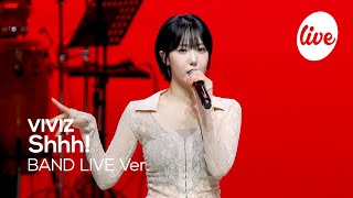 4K VIVIZ비비지 “Shhh” Band LIVE Concert 들썩들썩 팝마이온몸 하게 만드는 비비지의 밴드라이브💓 it’s KPOP LIVE 잇츠라이브 [upl. by Ahsenyl223]