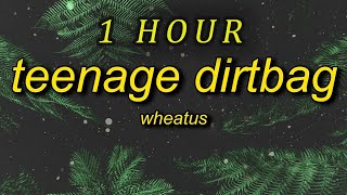 1 HOUR 🕐  Wheatus  Teenage Dirtbag sped uptiktok version Lyrics cause im just a teenage dir [upl. by D'Arcy]