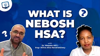 Nebosh HSA is the New Nebosh HSW [upl. by Ronel]