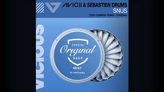 Avicii Sebastien Drums Tony Romera  Snus Tony Romera Remix [upl. by Ahsemit]