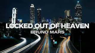 Bruno Mars  Locked Out Of Heaven Lyrics [upl. by Harte640]