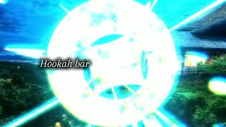 Hookah bar  SlowedReverb [upl. by Yrehcaz]