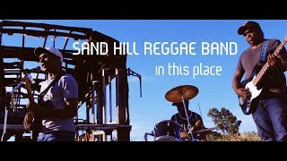 Sand Hill Reggae Band  In this place [upl. by Laurent]