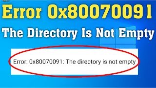 Error 0x80070091 the Directory Is Not Empty When Deleting or Copying a Folder [upl. by Theona]