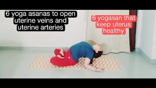 open your uterine veins and uterine arteries by doing 6 yogasanas yogaforhealthyuterus [upl. by Diarmuid288]