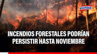 🔴🔵Senamhi Condiciones favorables para incendios forestales persistirán hasta noviembre [upl. by Narrad]