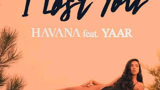 HAVANA  I LOST YOU  Official audio [upl. by Los]