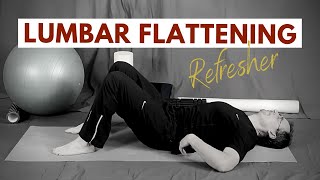 Lumbar Flattening Refresher [upl. by Yerfdog]