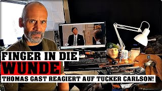 Den Finger in die Wunde  Thomas Gast reagiert auf Tucker Carlson [upl. by Annaxor]