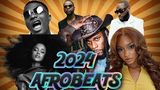 BEST OF 2024 AFROBEATS MIX  TYLA BURNA BOY AYRA STARR WIZKID  TOP AFROBEATS [upl. by Holle]