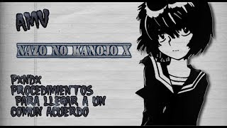 【AMV】 Nazo No Kanojo X PXNDX Procedimientos para llegar a un común acuerdo [upl. by Eicaj]