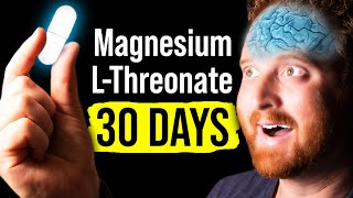 I Took Magnesium LThreonate For 30 Days Heres What Happened [upl. by Xantha]