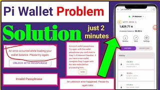 Pi Wallet Problem Solution Pi wallet Invalid Passphrase Pi wallet loading Issues Pi Network [upl. by Africah]