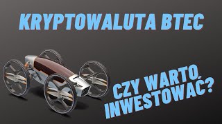 Kryptowaluta BTEC czy warto inwestować [upl. by Anitsuga]