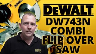 Dewalt DW743N Combination Flip Over Saw  Toolstop Demo [upl. by Henriette]