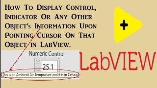 How to Display Information for Indicator or Control Through Pointing Cursor on Object in LabVIEW [upl. by Attenaz]