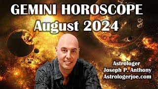 Gemini Horoscope August 2024 Astrologer Joseph P Anthony [upl. by Trinl]