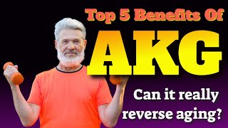 TOP FIVE BENEFITS OF AKG CAN IT REALLY REVERSE AGING [upl. by Upali738]