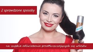 Jak szybko odświeżyć włosy Dwa sprawdzone sposoby [upl. by Merl715]