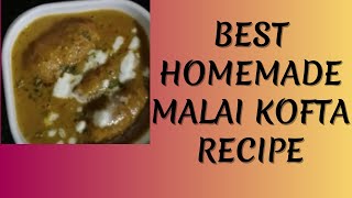 Tasty Malai Kofta [upl. by Satterlee647]