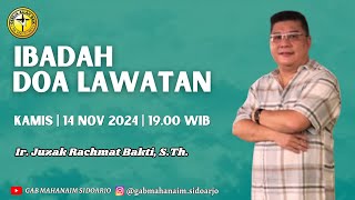 Ibadah Doa Lawatan Kamis  14 November 2024  Ir Juzak Rachmat Bakti STh [upl. by Rose570]