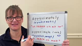 How to Pronounce Approximately and Approximate [upl. by Aaronson]