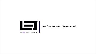 How fast are our LEDsystems [upl. by Viki]