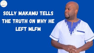 INTERVIEW  SOLLY MAKAMU REVEALS THE REAL TRUTH FOR LEAVING MUNGHANA LONENE [upl. by Lahcsap965]