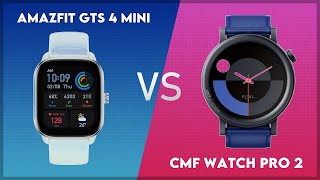 Amazfit GTS 4 Mini vs CMF Watch Pro 2 Comparison [upl. by Colner]