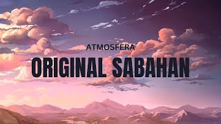 ATMOSFERA  ORIGINAL SABAHAN VIDEO LIRIK [upl. by Asilegna]