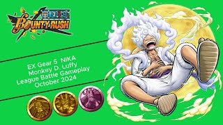 EX Gear 5 Luffy NIKA League Battle Gameplay October 2024  One Piece Bounty Rush [upl. by Terrag]