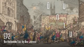 นินทา นิทาน EP 2 Bartholomew Fair by Ben Jonson [upl. by Adley195]