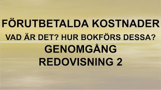 Förutbetalda kostnader  Vad är det Hur bokförs dessa Kap 7  Redovisning 2 🍀🌸 [upl. by Nedrud]