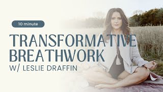 10minute Transformative Breathwork Practice [upl. by Gnouv873]