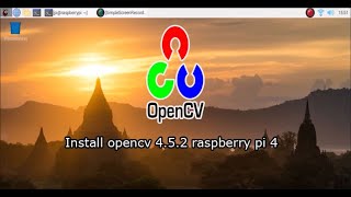 raspberry pi 4 opencv install  install opencv in raspberry pi 4 [upl. by Atniuq]