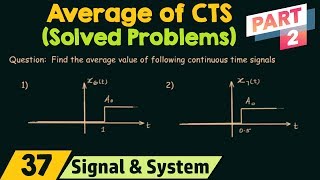 Average Value of ContinuousTime Signals Solved Problems  Part 2 [upl. by Sirrom951]