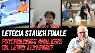 Letecia Stauch Trial Finale Psychologist Analyzes Dr Dorothy Lewis Testimony [upl. by Ewens]