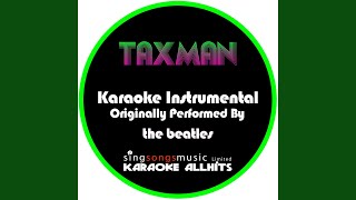 Taxman Originally Performed By the Beatles Instrumental Version [upl. by Acenom318]