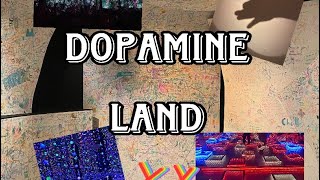 DOPAMINE LAND BRISBANE [upl. by Ykcul]