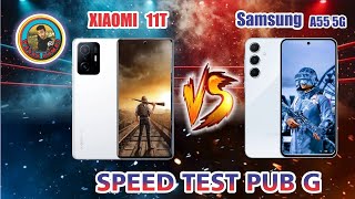 Xiaomi 11T Vs Samsung A55 PUBG speed test  Samsung A55 Vs Xiaomi 11T PUBG speed test [upl. by Pepita725]