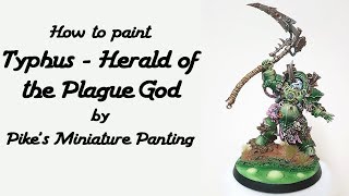 How to Paint Typhus  Herald of the Plague God [upl. by Emiolhs330]