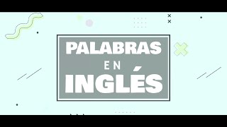 Palabras en inglés [upl. by Eidlog267]