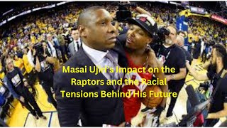 Masai Ujiri’s Impact on the Raptors and the Racial Tensions Behind His Future [upl. by Malvino428]