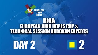 Riga European Judo Hopes Cup amp Technical Session Kodokan Experts 2024 Day 2 Tatami 2  preliminary [upl. by Branca123]