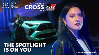 THE SPOTLIGHT IS ON YOU  Marsha Aruan with Yaris Cross HEV [upl. by Ulrike]