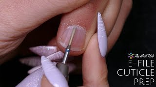 Cuticle Bits amp EFile Nail Prep [upl. by Acimad158]